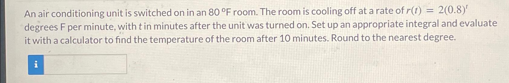 Solved An air conditioning unit is switched on in an 80°F | Chegg.com