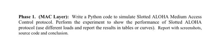 Solved Phase 1. (MAC Layer): Write a Python code to simulate | Chegg.com