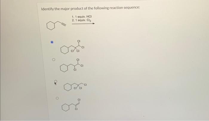 Solved Identify The Major Product Of The Following Reaction | Chegg.com