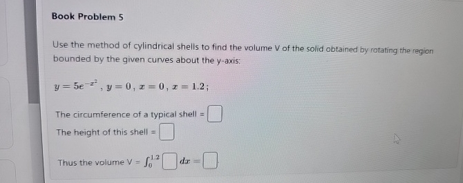 Cylindrical Shells Practice Problems Solved Book Problem 5Use the method of cylindrical shells to | Chegg.com