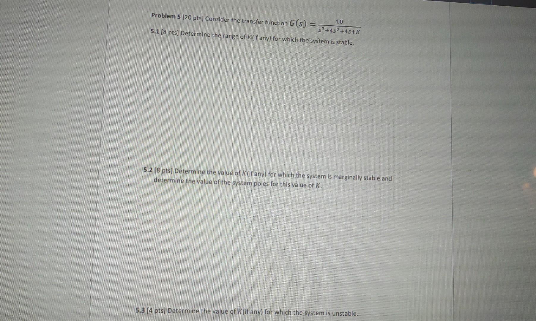 Solved Problem 5[20 Pts] Consider The Transfer Function | Chegg.com