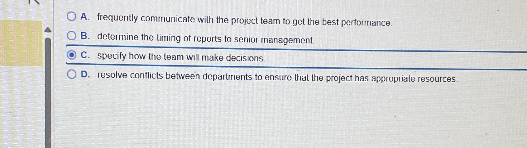 Solved A. ﻿frequently communicate with the project team to | Chegg.com