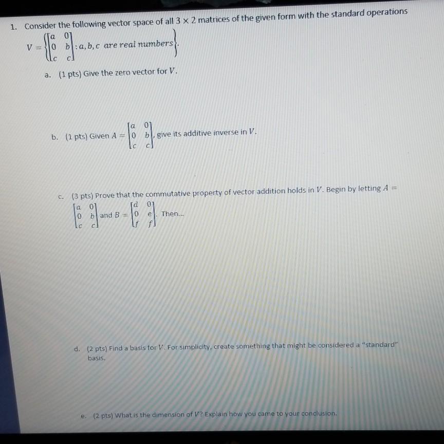 Solved 1 Consider The Following Vector Space Of All 3 X 2