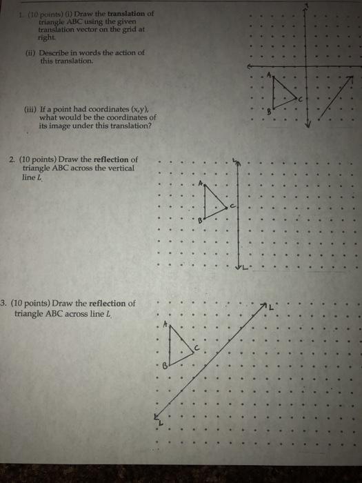 Solved 1 (10 points) () Draw the translation of triangle ABC | Chegg.com