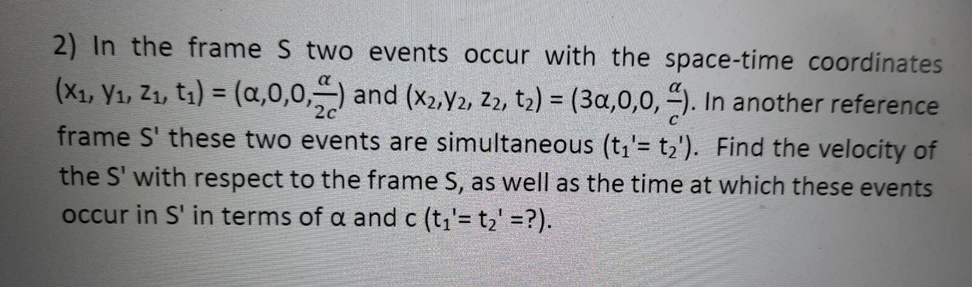Solved ROM 2c 2) In the frame S two events occur with the | Chegg.com