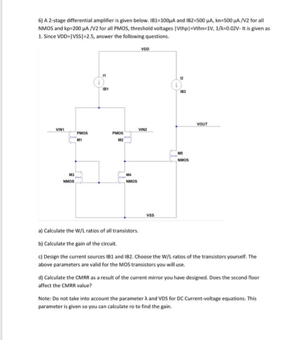Solved 6) A 2-stage differential amplifier is given below. | Chegg.com