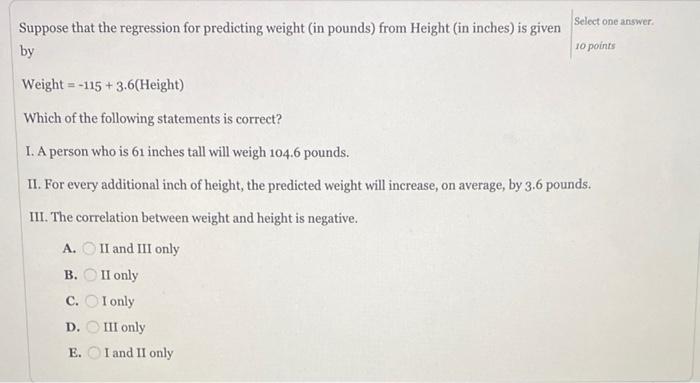 Solved Select one answer 10 points Suppose that the | Chegg.com