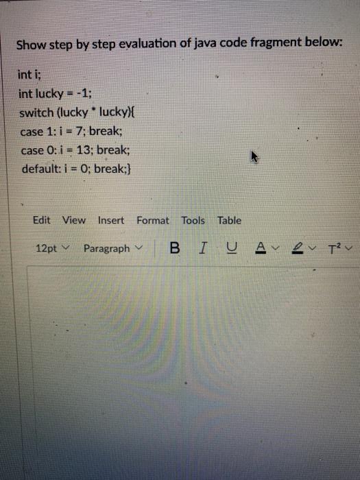 Solved Show step by step evaluation of java code fragment | Chegg.com