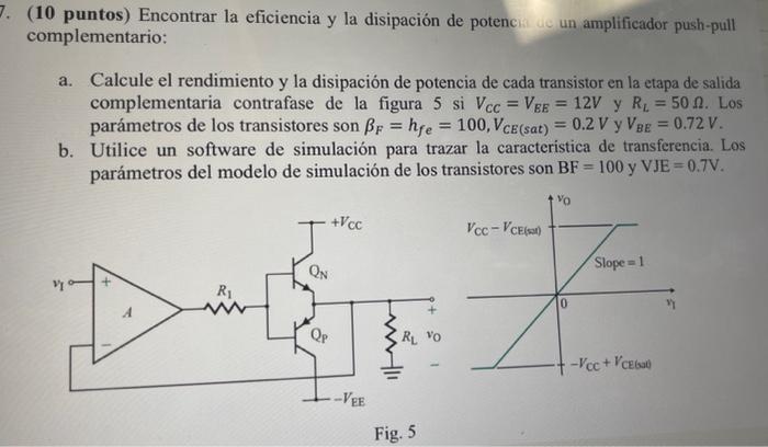 Solved Find the efficiency and the power dissipation of a 