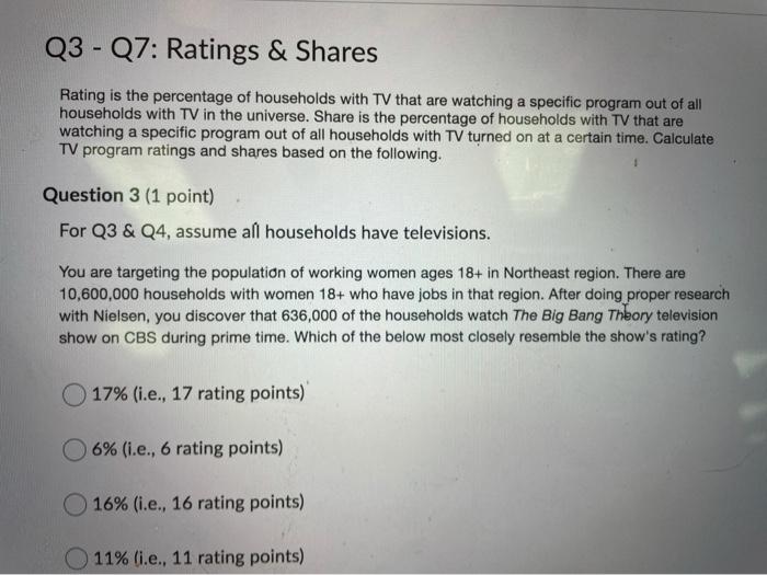 Portavoz Él mismo mentiroso Solved Q3 - Q7: Ratings & Shares Rating is the percentage of | Chegg.com