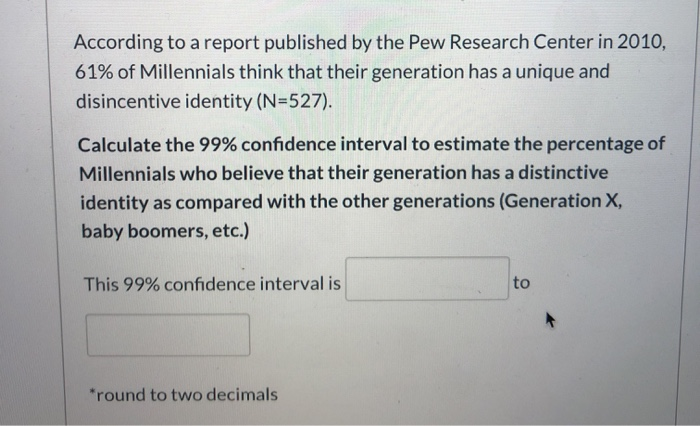 Solved According To A Report Published By The Pew Research | Chegg.com