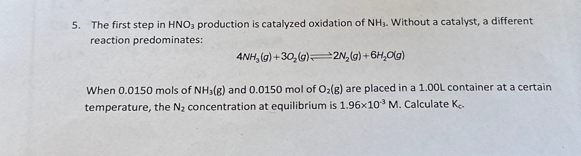 Solved The first step in HNO3 ﻿production is catalyzed | Chegg.com