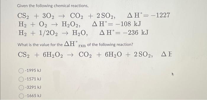 Solved Given The Following Chemical Reactions, | Chegg.com