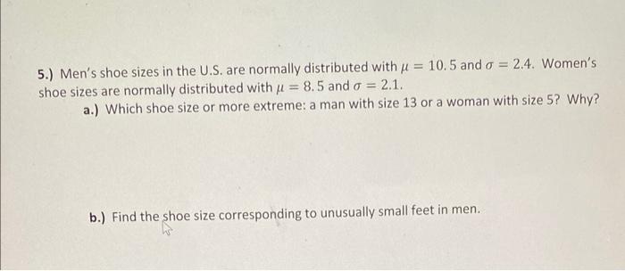 Solved 5. Men s shoe sizes in the U.S. are normally Chegg