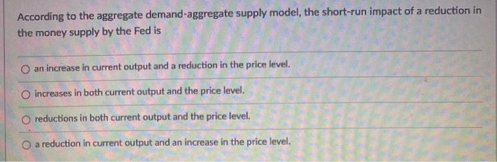 Solved According to the aggregate demand-aggregate supply | Chegg.com