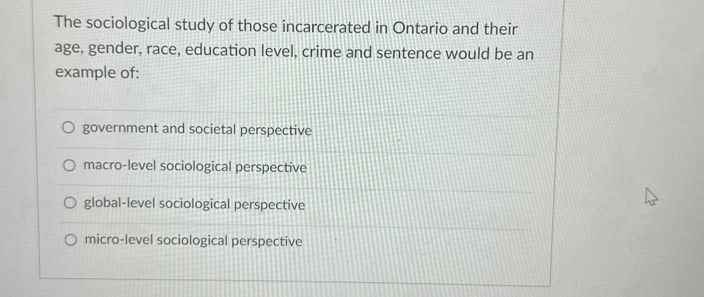 Solved The Sociological Study Of Those Incarcerated In | Chegg.com