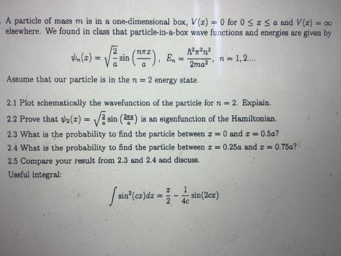 Solved A Particle Of Mass M Is In A One Dimensional Box Chegg Com