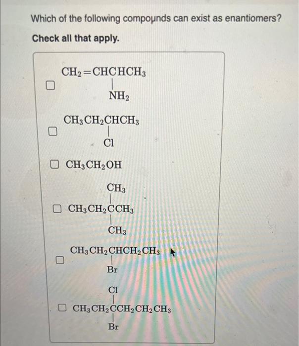 Solved Which of the following compounds can exist as | Chegg.com