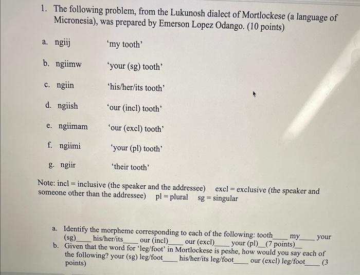 1. The following problem, from the Lukunosh dialect