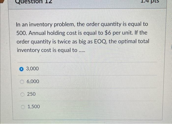 Solved In an inventory problem, the order quantity is equal | Chegg.com