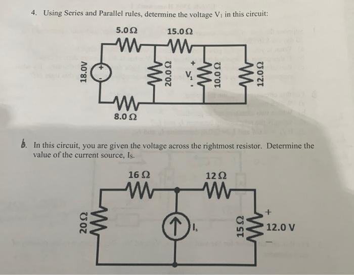 4. Using Series and Parallel rules, determine the voltage \( V_{1} \) in this circuit:
b. In this circuit, you are given the 