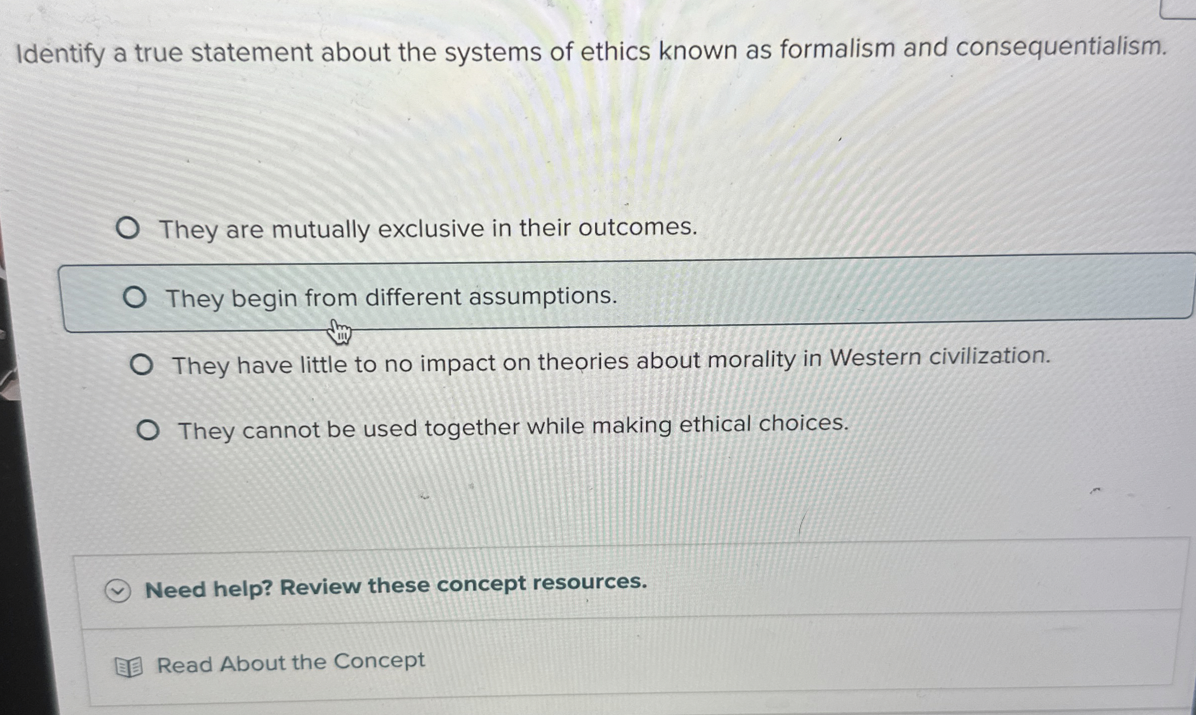 Solved Identify a true statement about the systems of ethics | Chegg.com
