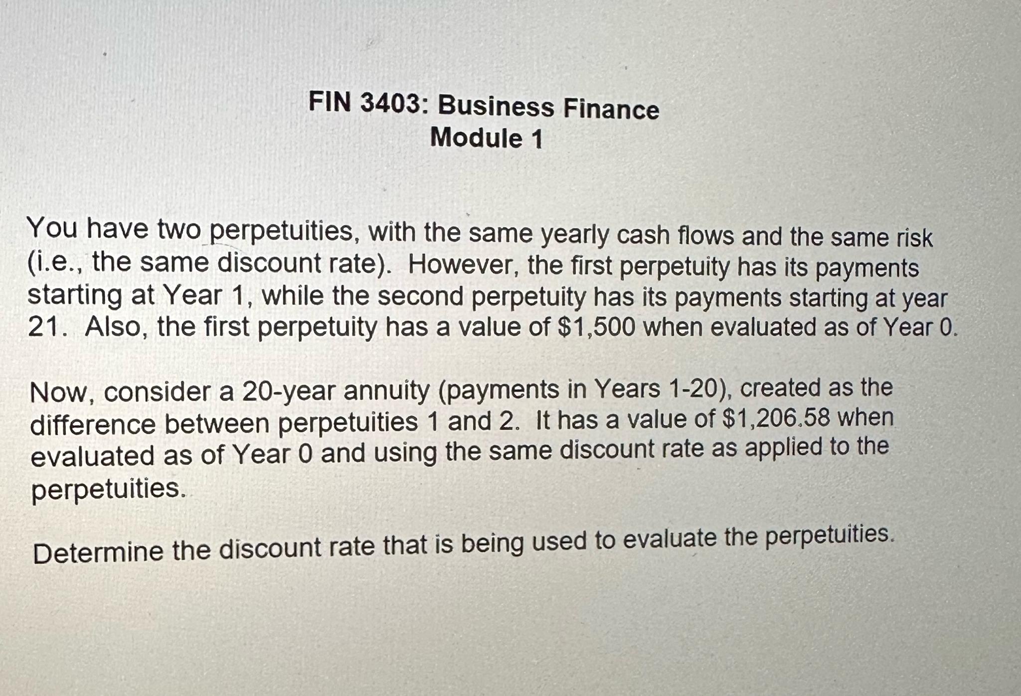 Solved FIN 3403: Business Finance Module 1\\nYou Have Two | Chegg.com