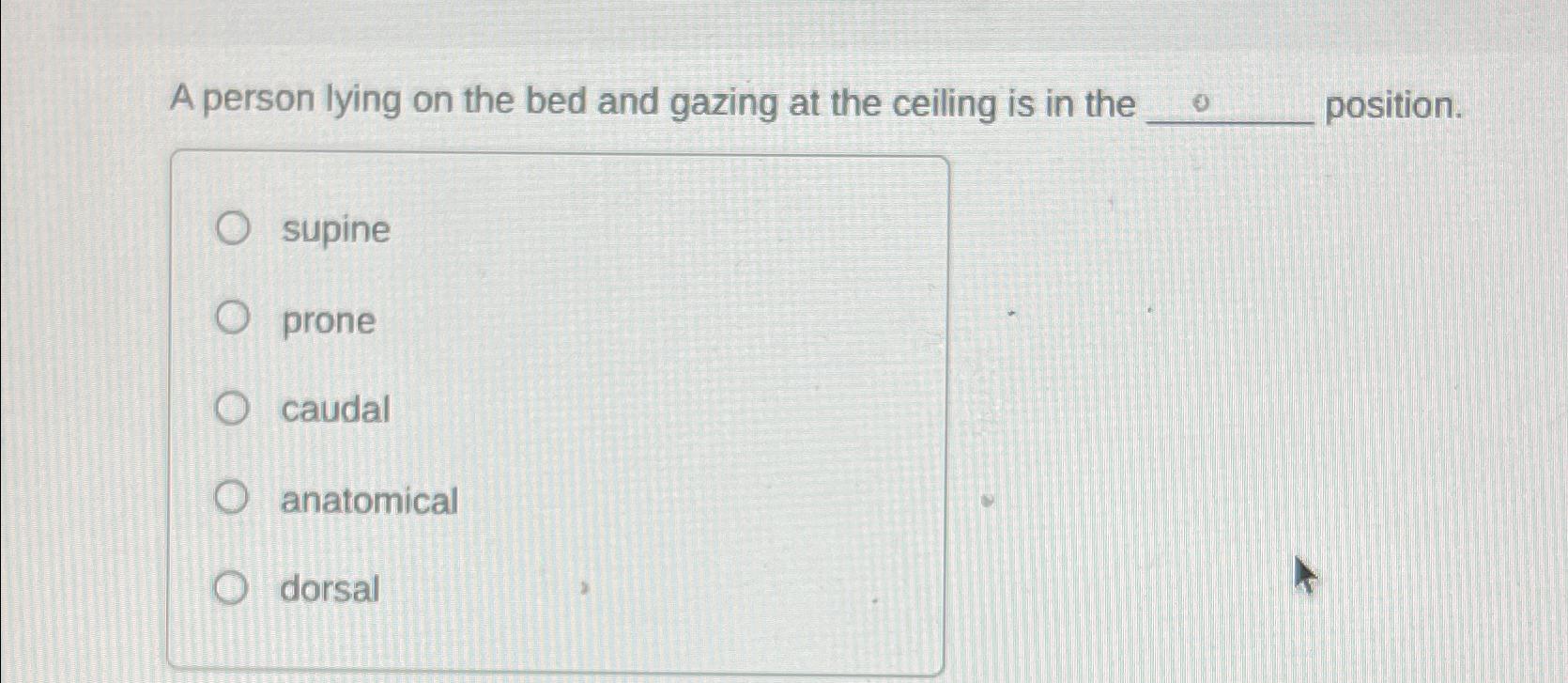 Solved A person lying on the bed and gazing at the ceiling