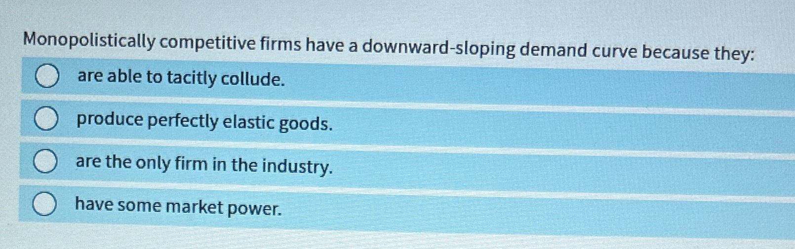 Solved Monopolistically competitive firms have a | Chegg.com