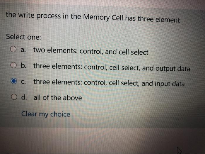 Solved the write process in the Memory Cell has three | Chegg.com
