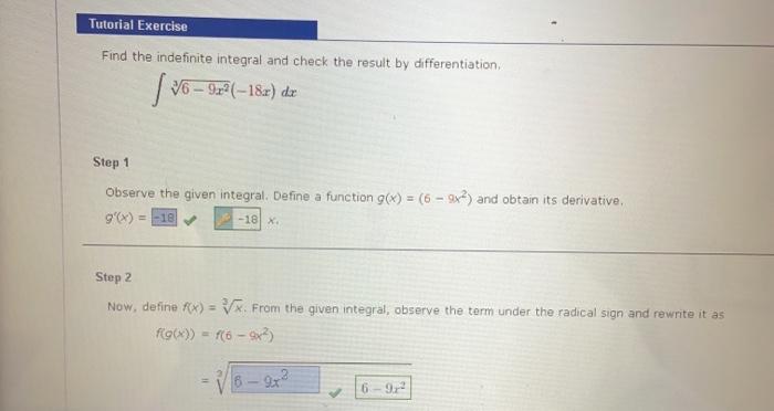 Solved Tutorial Exercise Find the indefinite integral and | Chegg.com