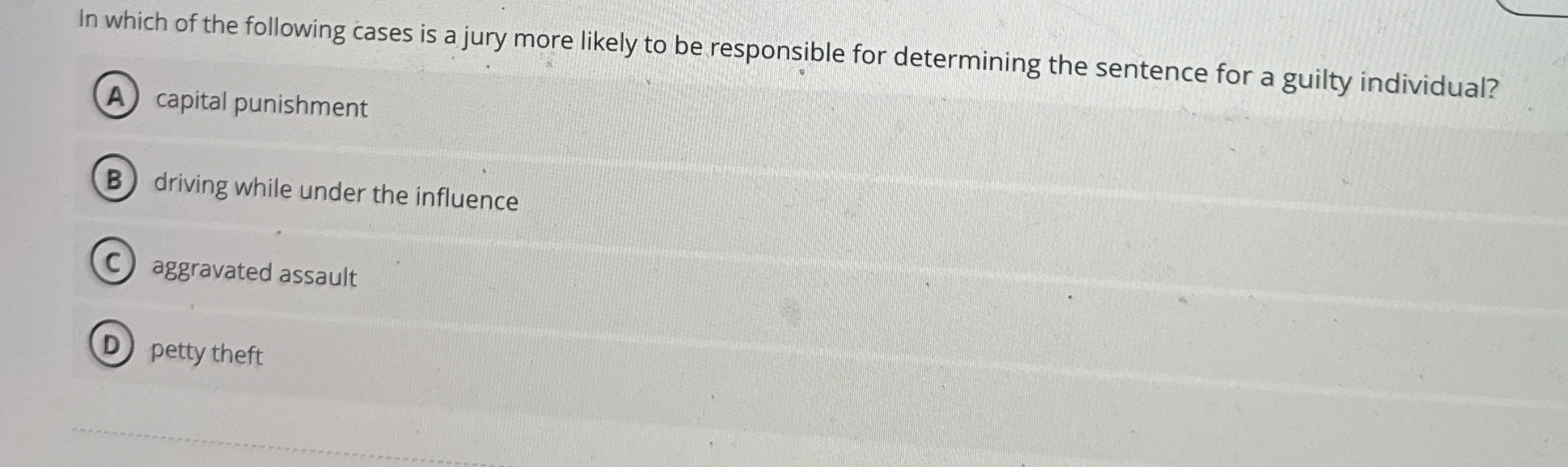 Solved In which of the following cases is a jury more likely