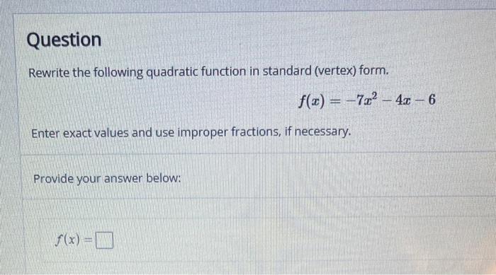 Solved Rewrite The Following Quadratic Function In Standard