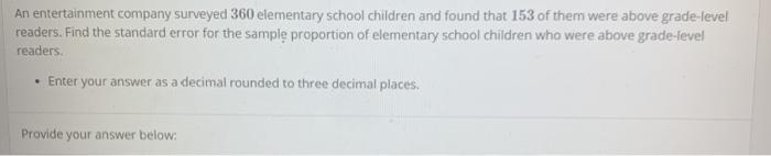 Solved An entertainment company surveyed 360 elementary | Chegg.com