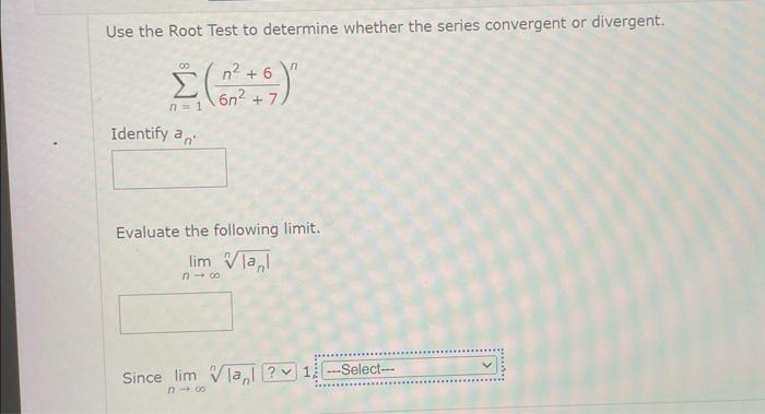 Solved Use the Root Test to determine whether the series | Chegg.com
