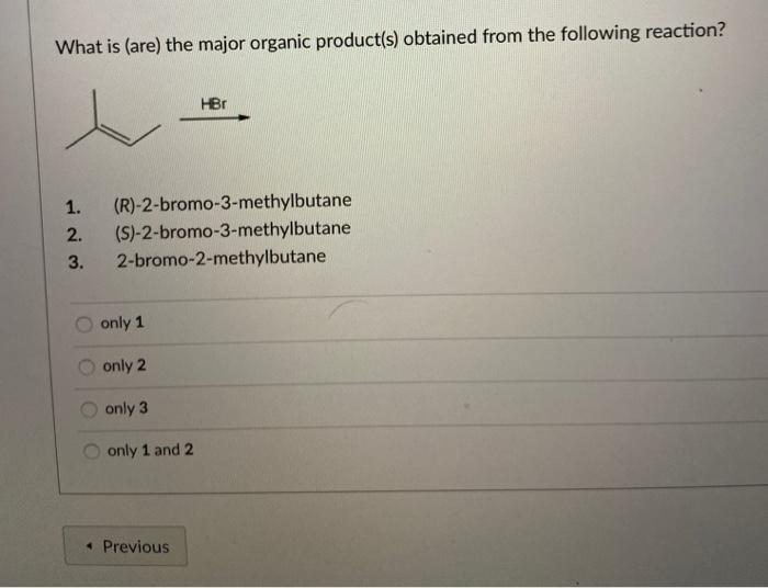 Solved What Is (are) The Major Organic Product(s) Obtained | Chegg.com