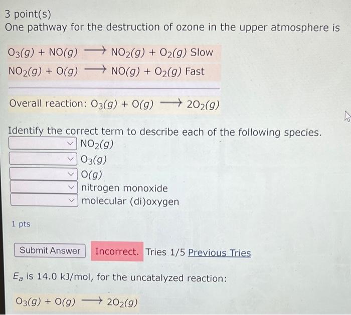 3 point(s) One pathway for the destruction of ozone | Chegg.com