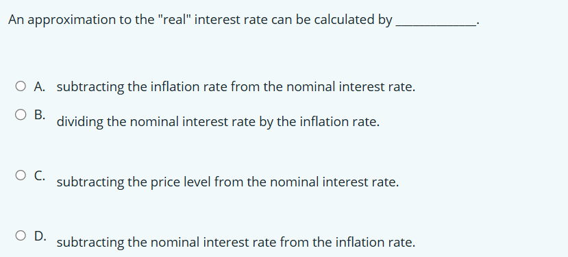 Solved An Approximation To The "real" Interest Rate Can Be | Chegg.com