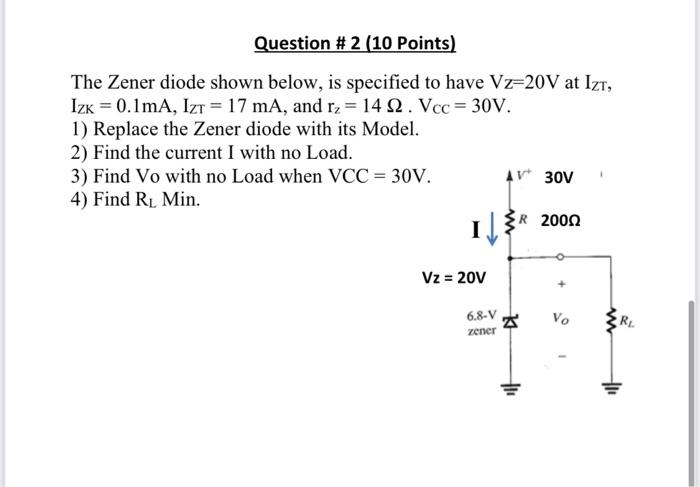 Solved Question # 2 (10 Points) The Zener diode shown below, | Chegg.com