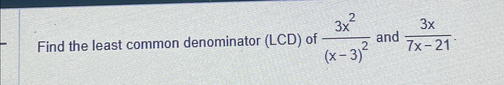 solved-find-the-least-common-denominator-lcd-of-3x2-x-3-2-chegg