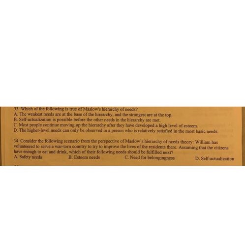 Solved 33. Which of the following is true of Maslow's | Chegg.com