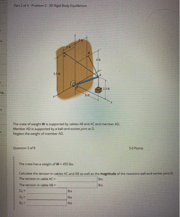 Solved Part 2 of 4 - Problem 2-3D Rigid Body Equilibrium The | Chegg.com