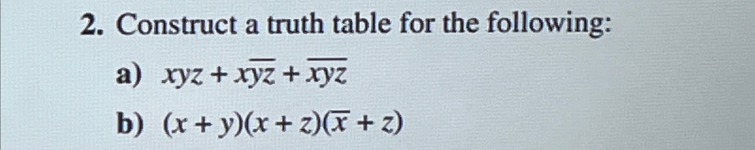 Solved Construct a truth table for the | Chegg.com