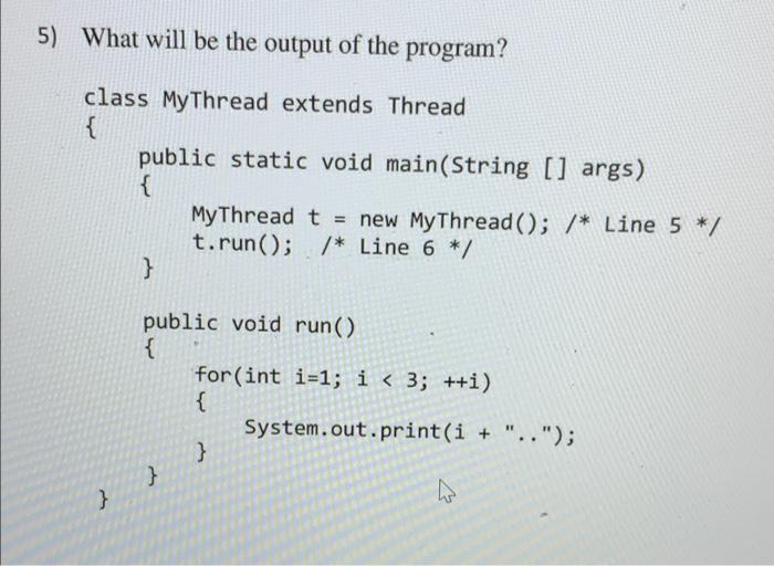 Solved 3) What will be the output of the program? class My | Chegg.com