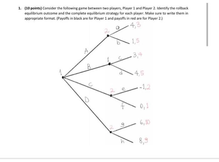 Solved 1. (10 points) Consider the following game between | Chegg.com
