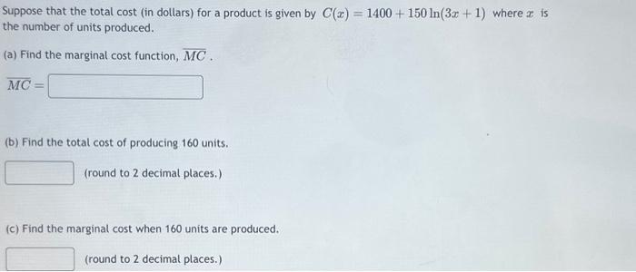 Solved Suppose that the total cost (in dollars) for a | Chegg.com