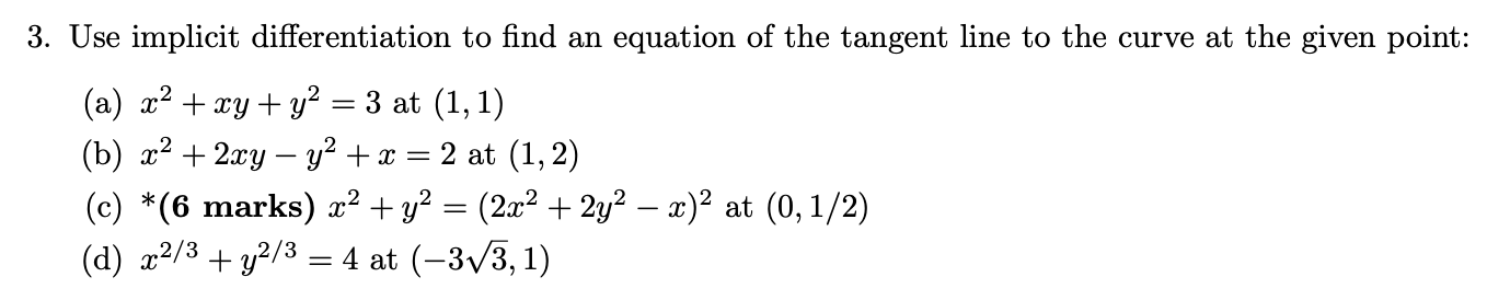 Solved Use implicit differentiation to ﻿find an ﻿equation of | Chegg.com