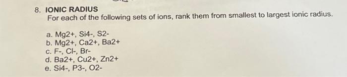 Solved 8. IONIC RADIUS For each of the following sets of | Chegg.com