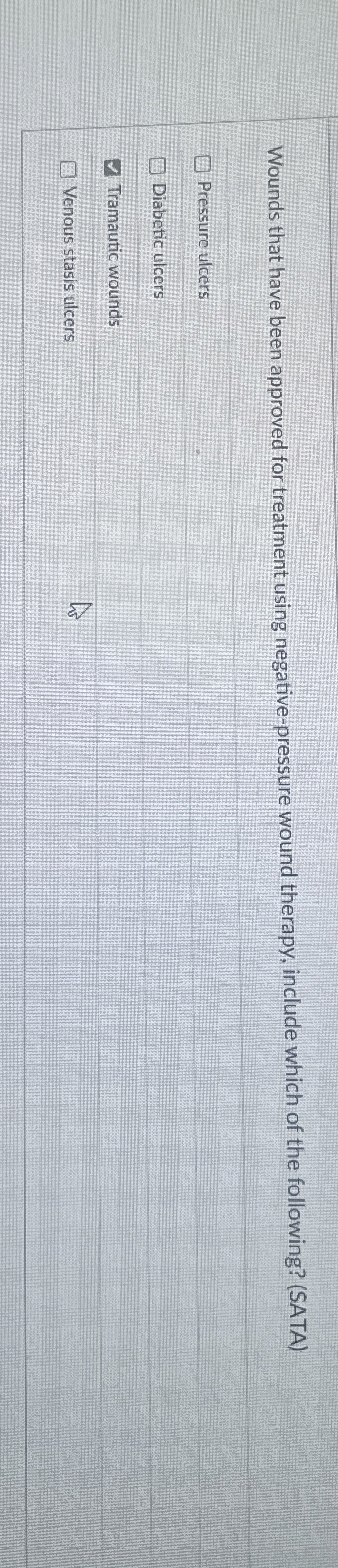 Solved Wounds that have been approved for treatment using