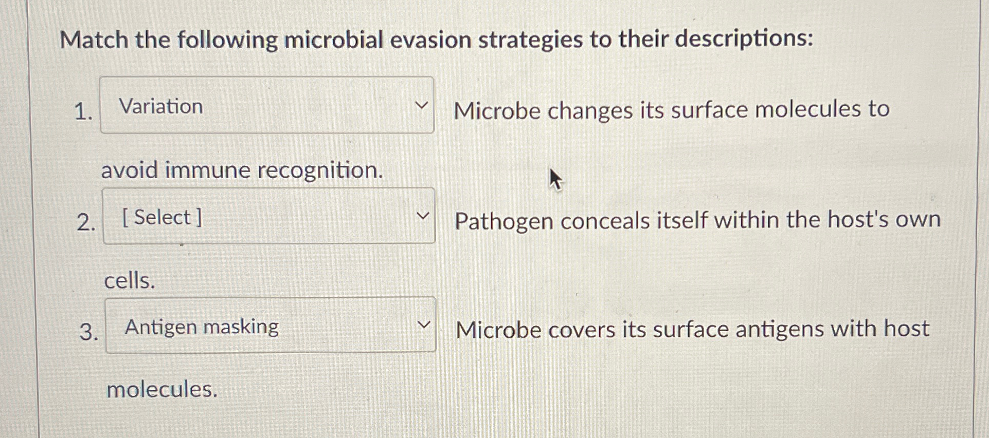 Solved Match the following microbial evasion strategies to | Chegg.com